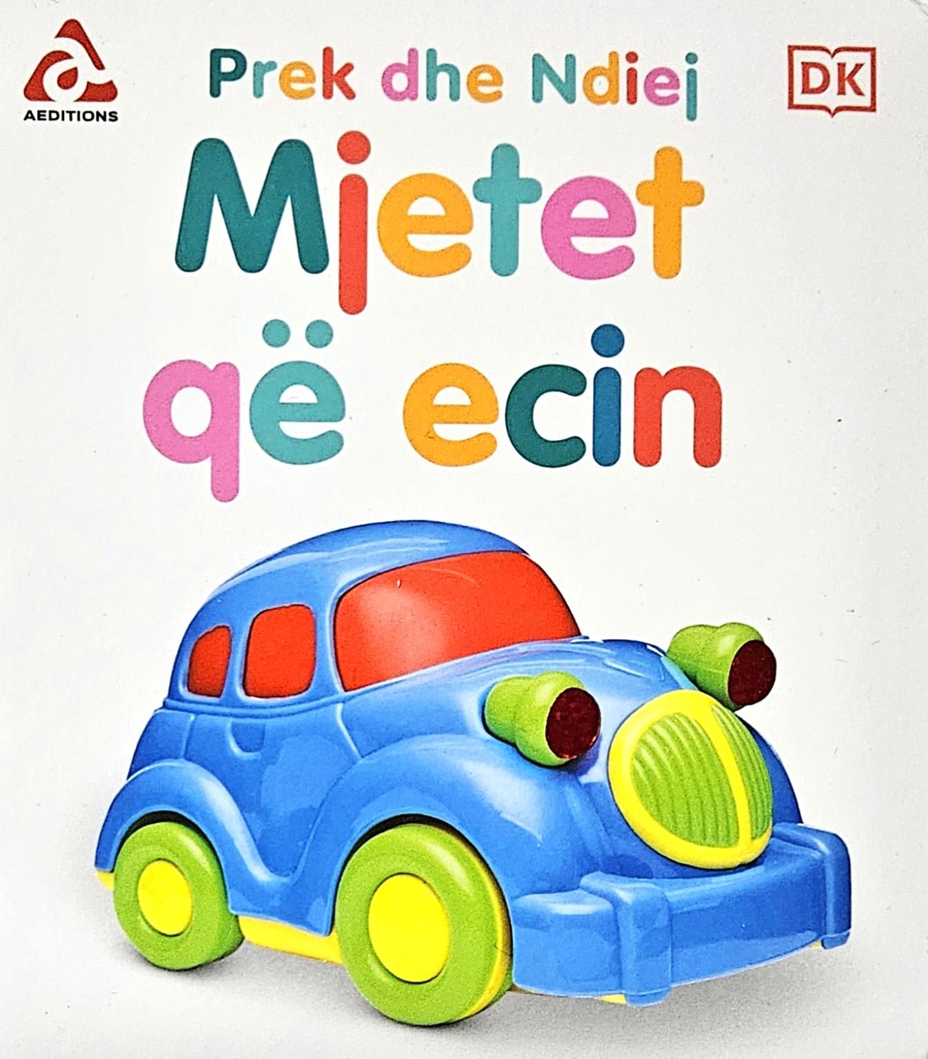 Prek dhe Ndiej: Mjetet që ecin
